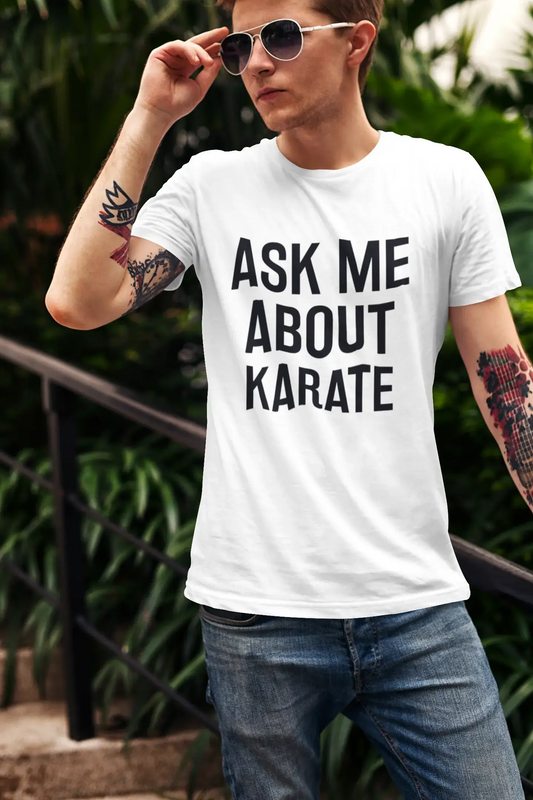 Fragen Sie mich nach Karate, Weiß, Herren-Kurzarm-Rundhals-T-Shirt 00277
