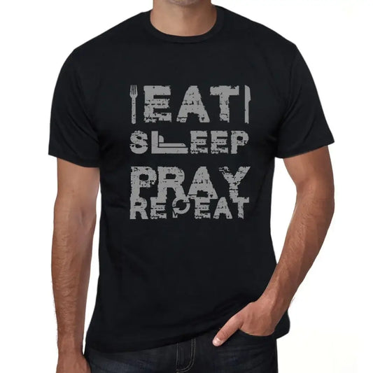 Men's Graphic T-Shirt Eat Sleep Pray Repeat Eco-Friendly Limited Edition Short Sleeve Tee-Shirt Vintage Birthday Gift Novelty