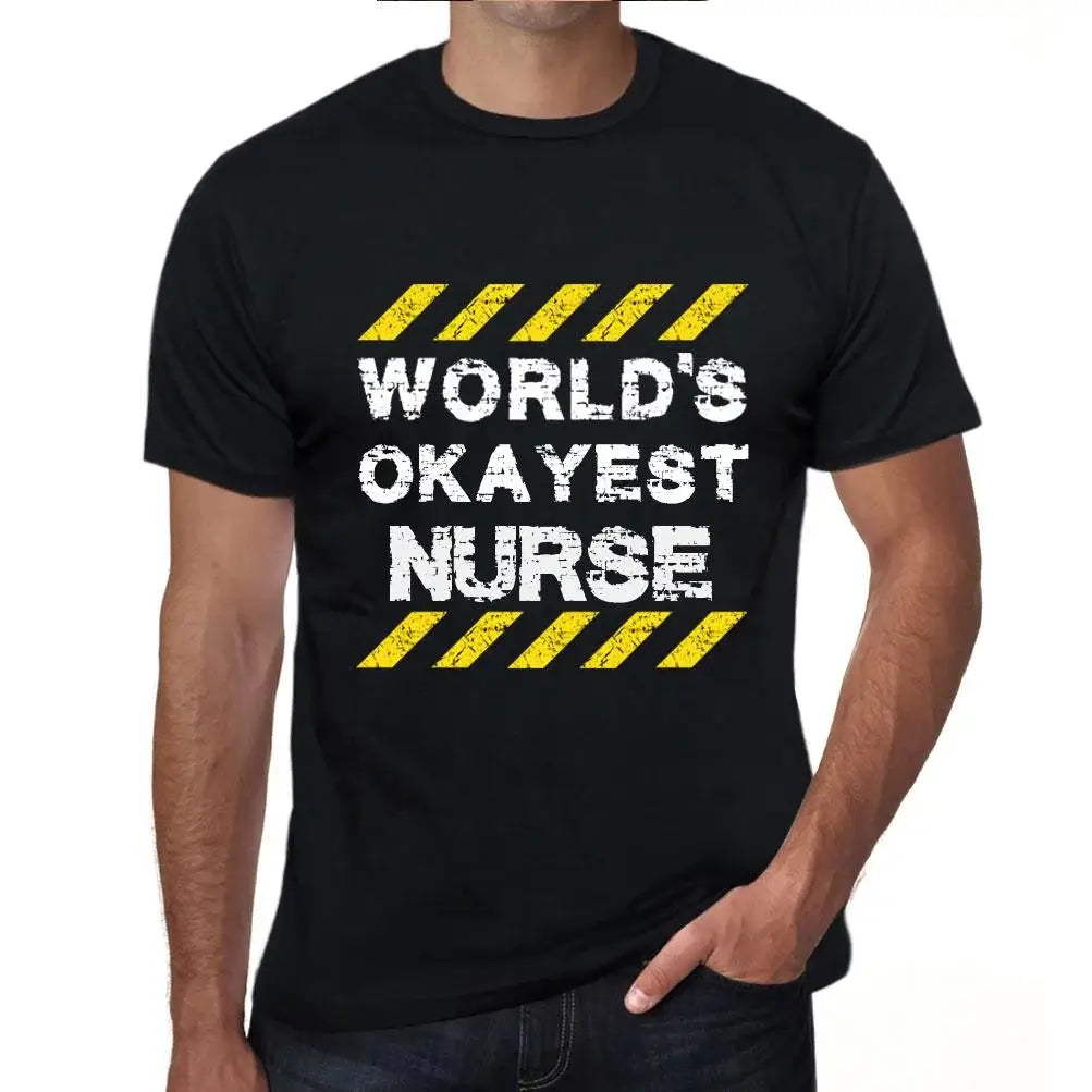 Men's Graphic T-Shirt Worlds Okayest Nurse Eco-Friendly Limited Edition Short Sleeve Tee-Shirt Vintage Birthday Gift Novelty