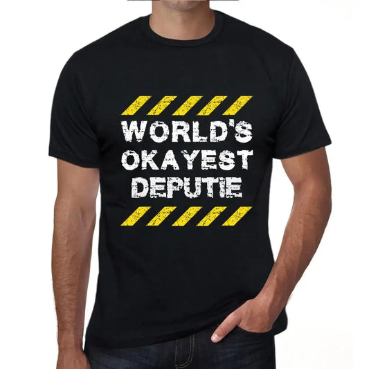 Men's Graphic T-Shirt Worlds Okayest Deputie Eco-Friendly Limited Edition Short Sleeve Tee-Shirt Vintage Birthday Gift Novelty