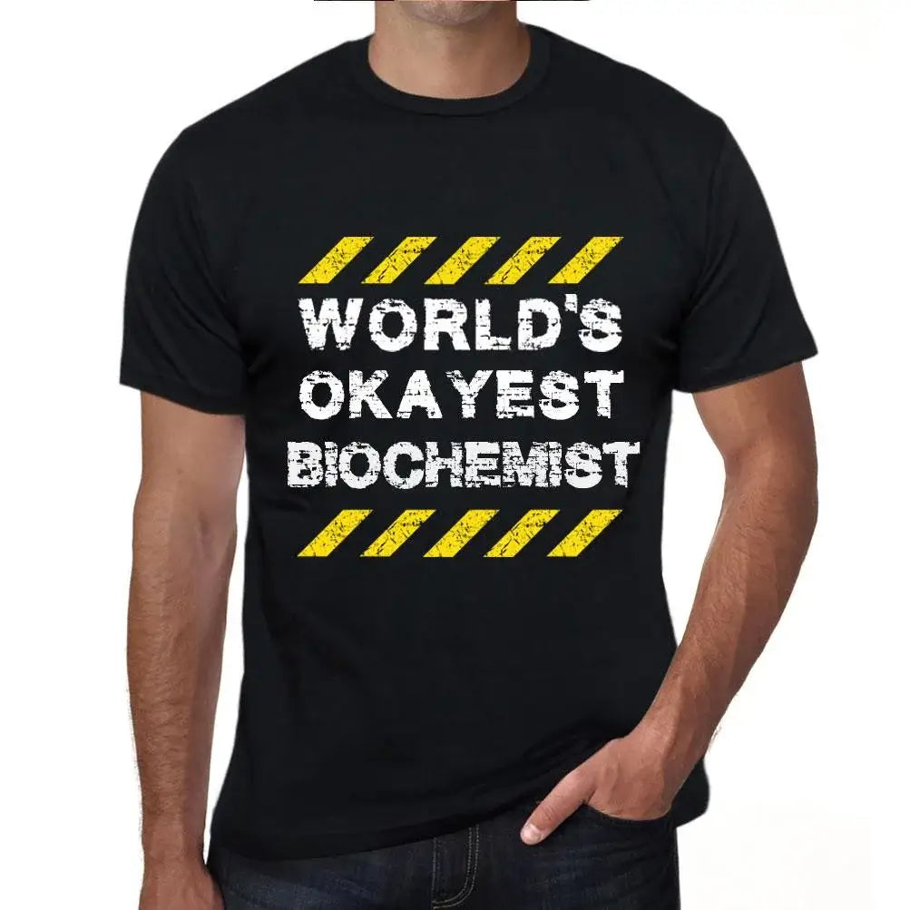 Men's Graphic T-Shirt Worlds Okayest Biochemist Eco-Friendly Limited Edition Short Sleeve Tee-Shirt Vintage Birthday Gift Novelty