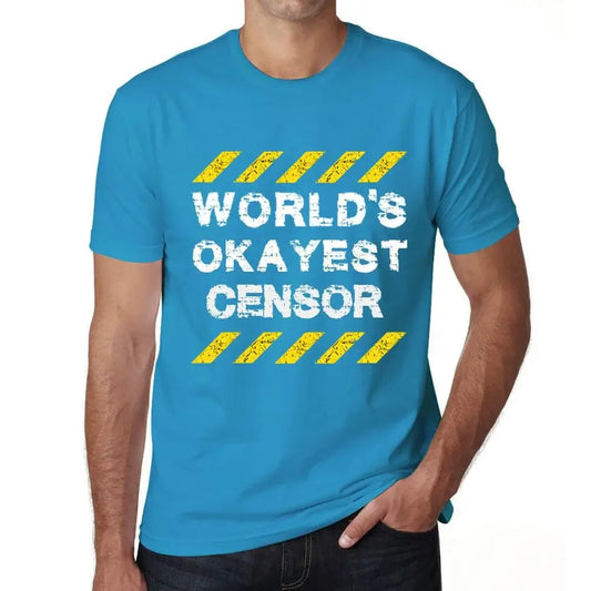 Men's Graphic T-Shirt Worlds Okayest Censor Eco-Friendly Limited Edition Short Sleeve Tee-Shirt Vintage Birthday Gift Novelty