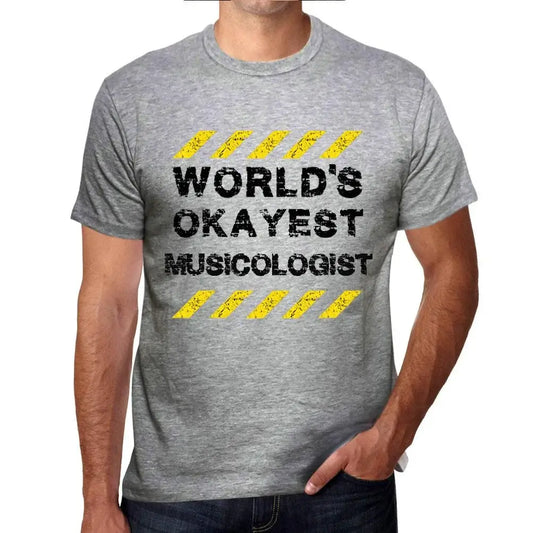 Men's Graphic T-Shirt Worlds Okayest Musicologist Eco-Friendly Limited Edition Short Sleeve Tee-Shirt Vintage Birthday Gift Novelty