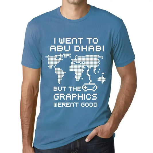 Men's Graphic T-Shirt I Went To Abu Dhabi But The Graphics Weren’t Good Eco-Friendly Limited Edition Short Sleeve Tee-Shirt Vintage Birthday Gift Novelty