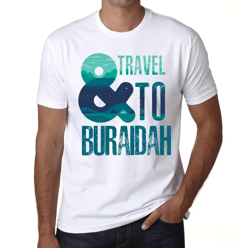 Men's Graphic T-Shirt And Travel To Buraidah Eco-Friendly Limited Edition Short Sleeve Tee-Shirt Vintage Birthday Gift Novelty