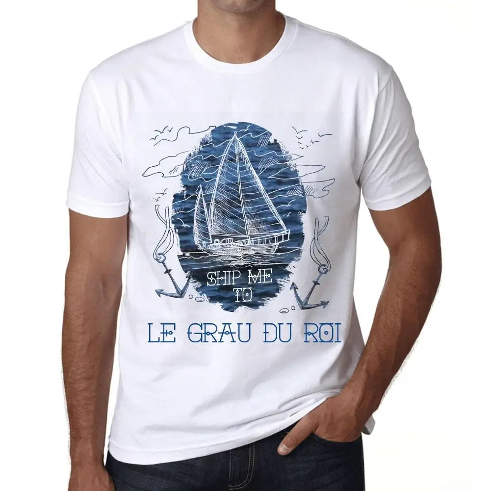 Men's Graphic T-Shirt Ship Me To Le Grau-Du-Roi Eco-Friendly Limited Edition Short Sleeve Tee-Shirt Vintage Birthday Gift Novelty