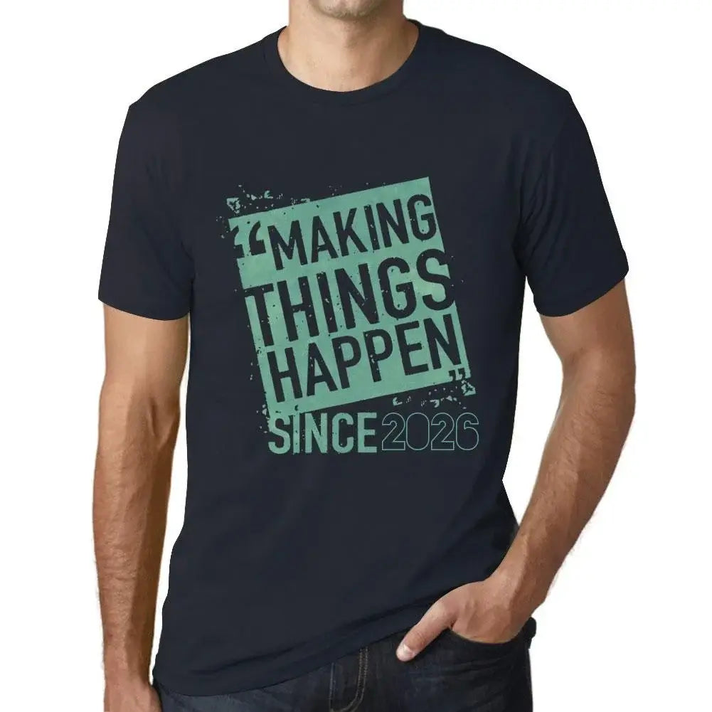 Men's Graphic T-Shirt Making Things Happen Since 2026