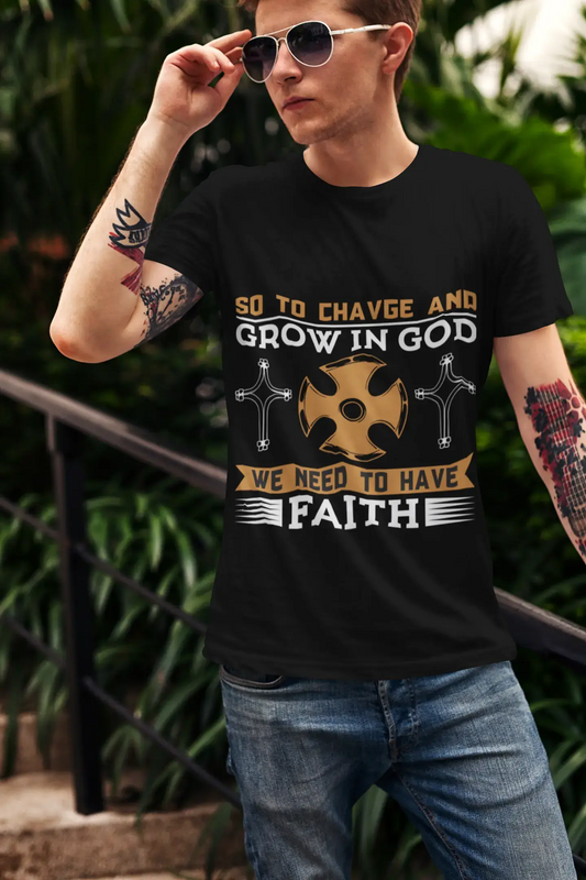 T-shirt ULTRABASIC pour hommes Nous devons avoir la foi - Chemise religieuse chrétienne