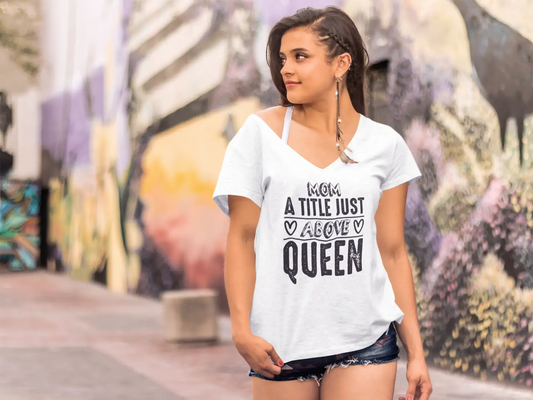 ULTRABASIC Damen T-Shirt Mom a Title Just Above Queen – Muttergeschenk T-Shirt Tops
