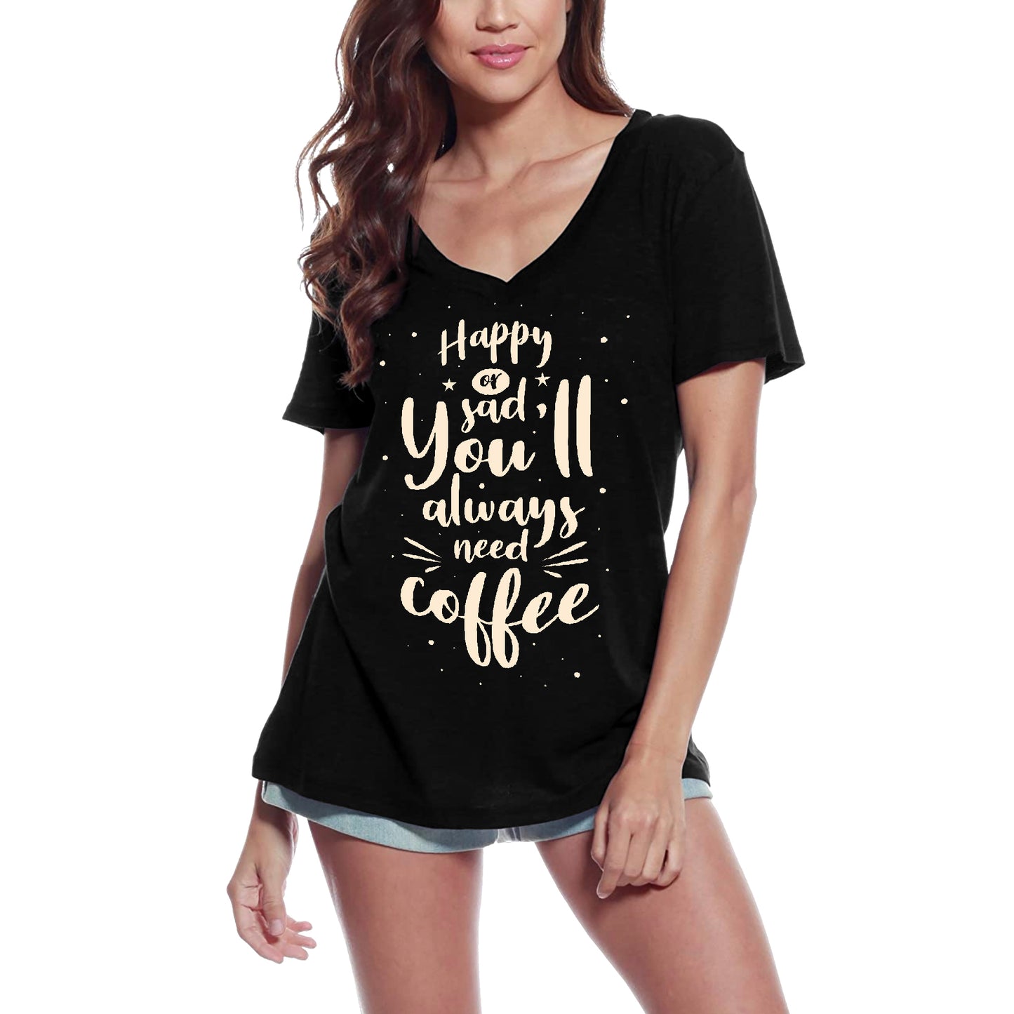 ULTRABASIC Damen-T-Shirt „You Will Always Need a Coffee“ – T-Shirt für Kaffeeliebhaber