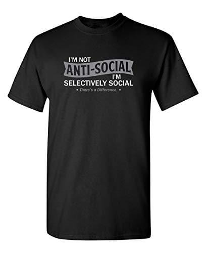Men's T-shirt I'm not Anti-Social Graphic Novelty Funny Tshirt Black