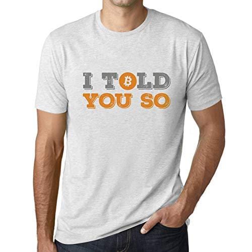 Ultrabasic - Graphique Homme I Told You So Bitcoin T-Shirt HODL BTC Crypto Les Commerçants Cadeau Imprimé Tée-Shirt Blanc Chiné