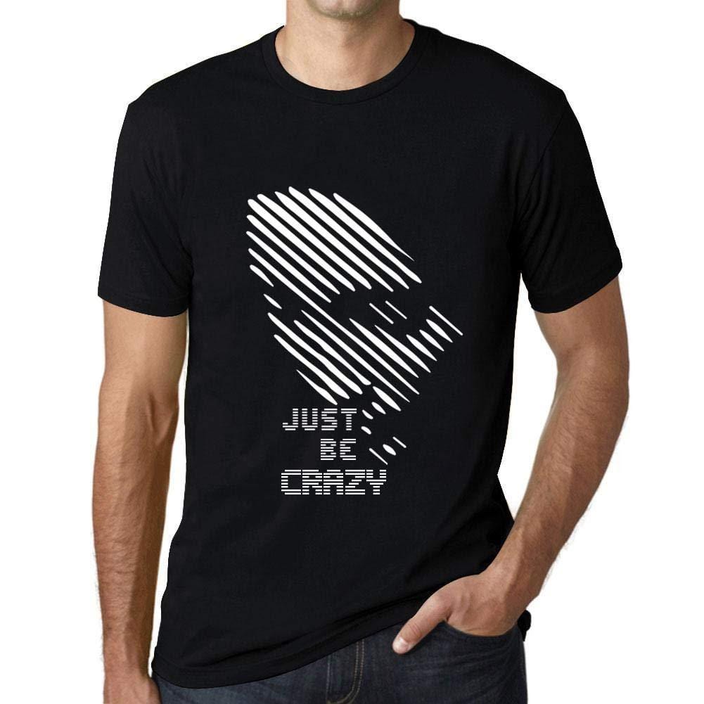 Ultrabasic - Herren T-Shirt Graphique Just be Crazy Noir Profond