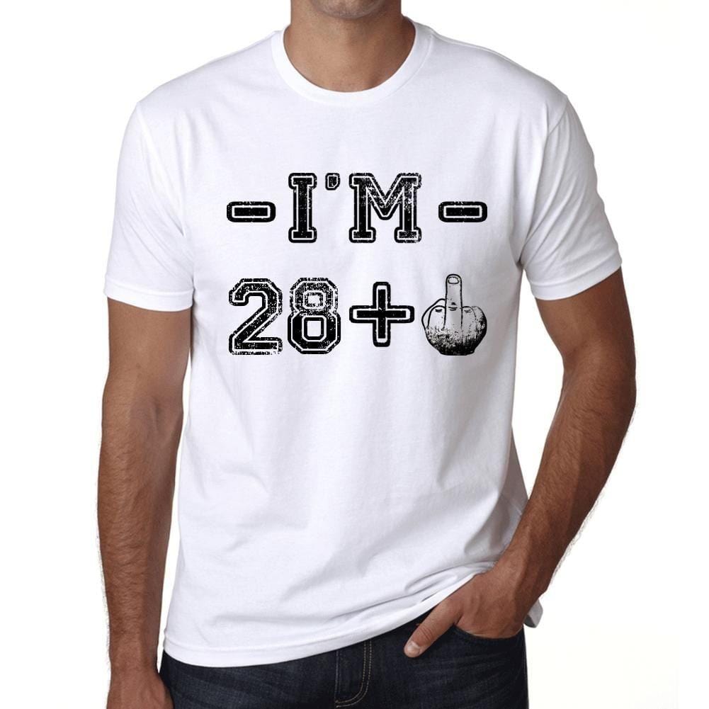I'm 28 Plus Men's T-shirt Blanc Anniversaire Cadeau 00443