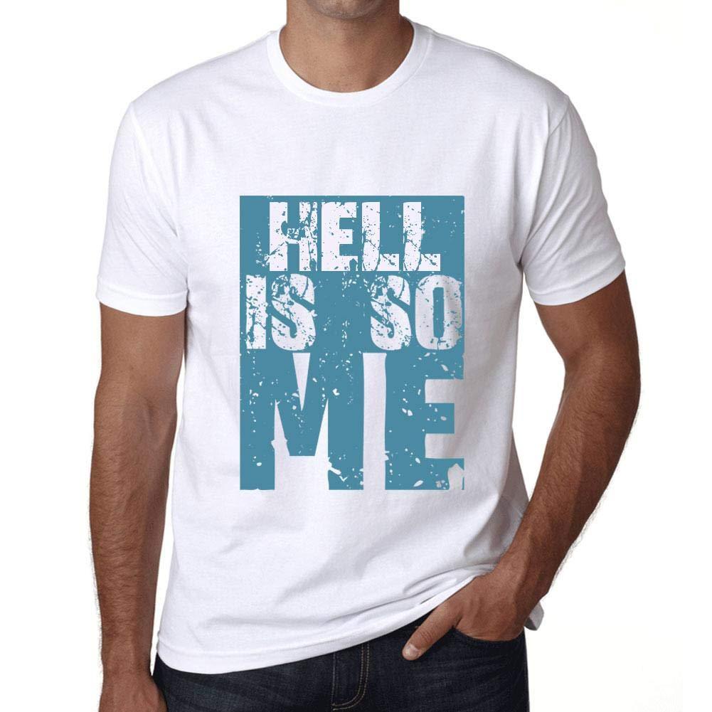 Homme T-Shirt Graphique Hell is So Me Blanc