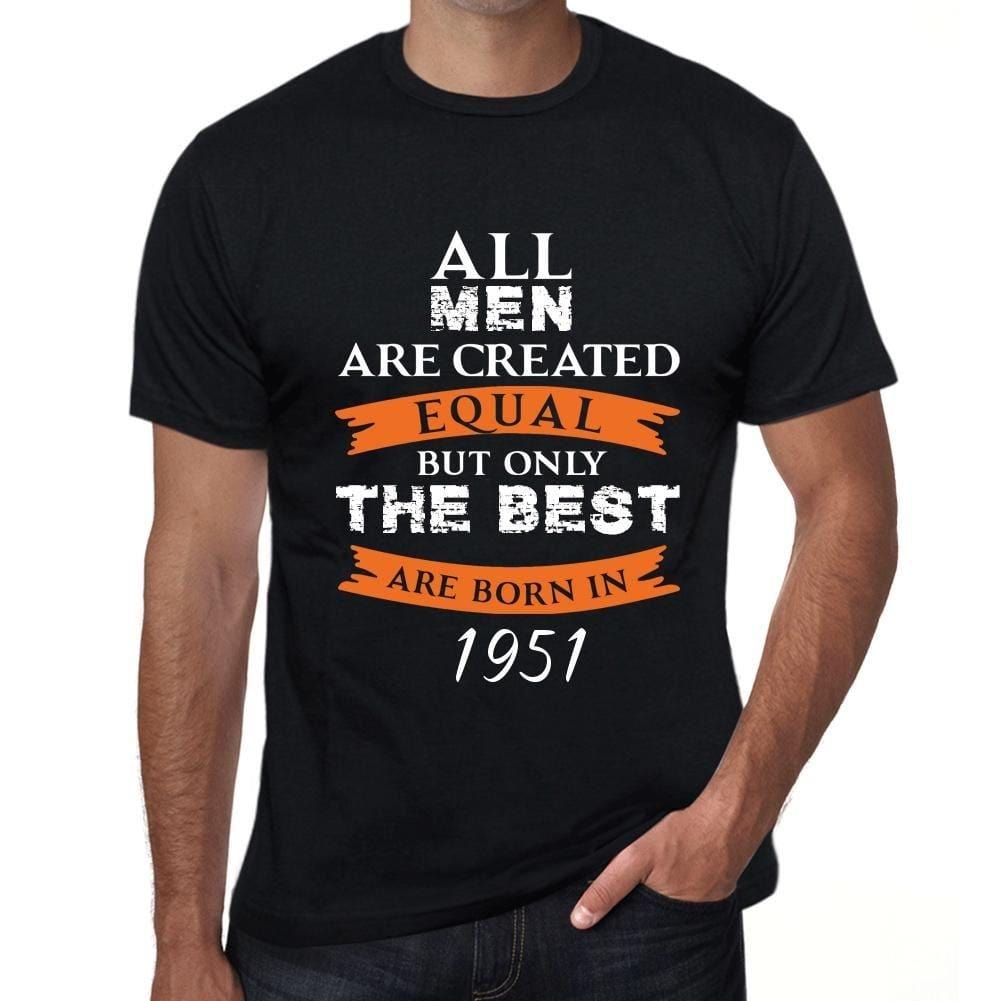 Homme Tee Vintage T Shirt 1951, Only The Best are Born in 1951