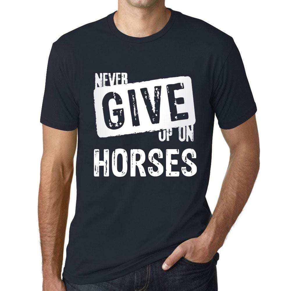 Ultrabasic Homme T-Shirt Graphique Never Give Up on Horses Marine
