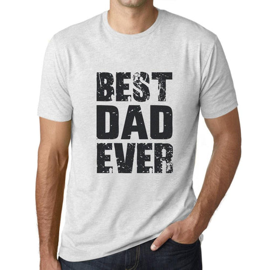 Best Dad Ever Mens T Shirt