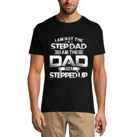 ULTRABASIC Men's Graphic T-Shirt I Am The Dad That Stepped Up - Funny Quote