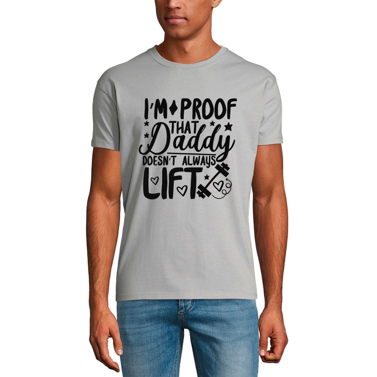 ULTRABASIC Men's Graphic T-Shirt I'm Proof That Daddy Doesn't Always Lift - Funny Father's Quote