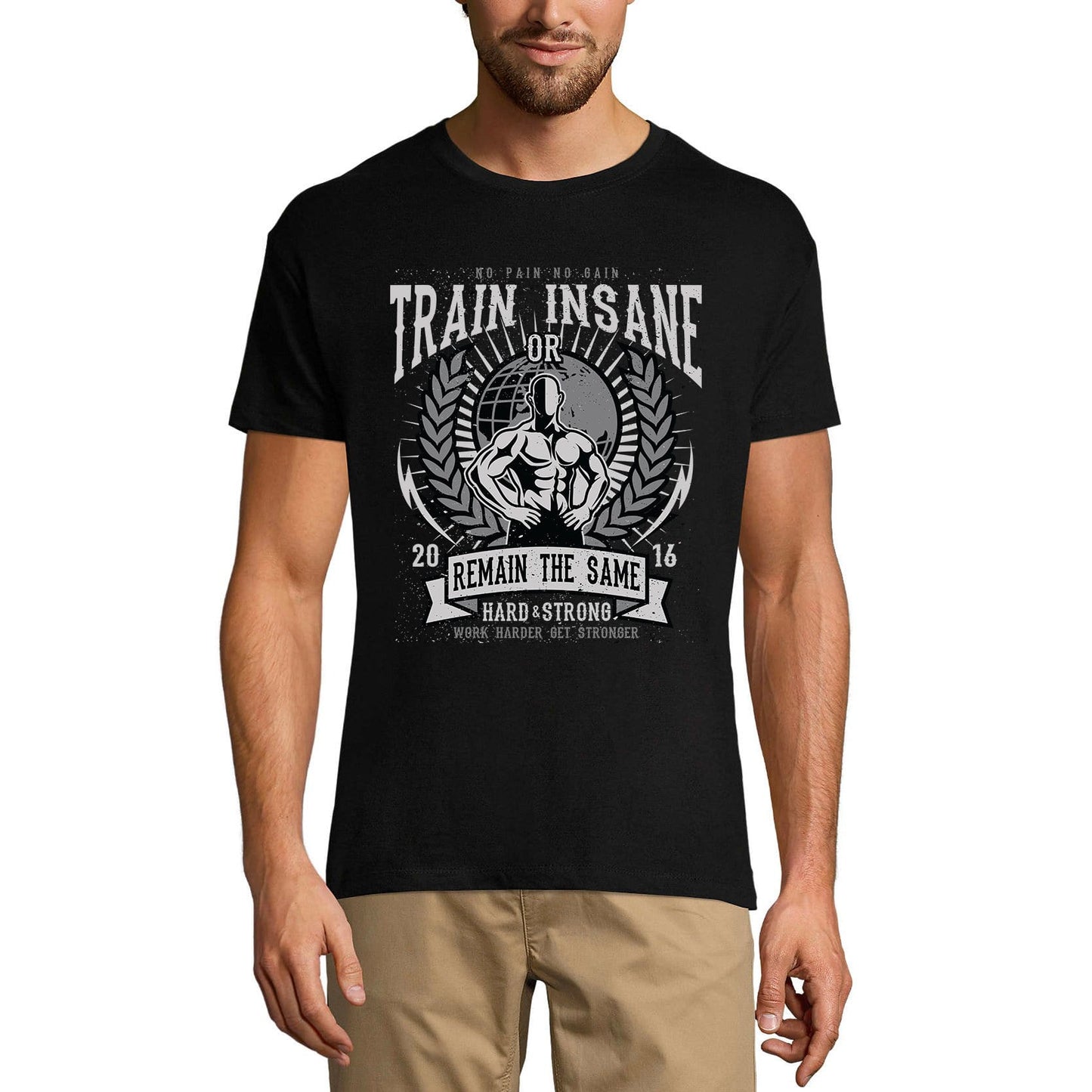 ULTRABASIC Men's Graphic T-Shirt No Pain No Gain - Train Insane Or Remain The Same