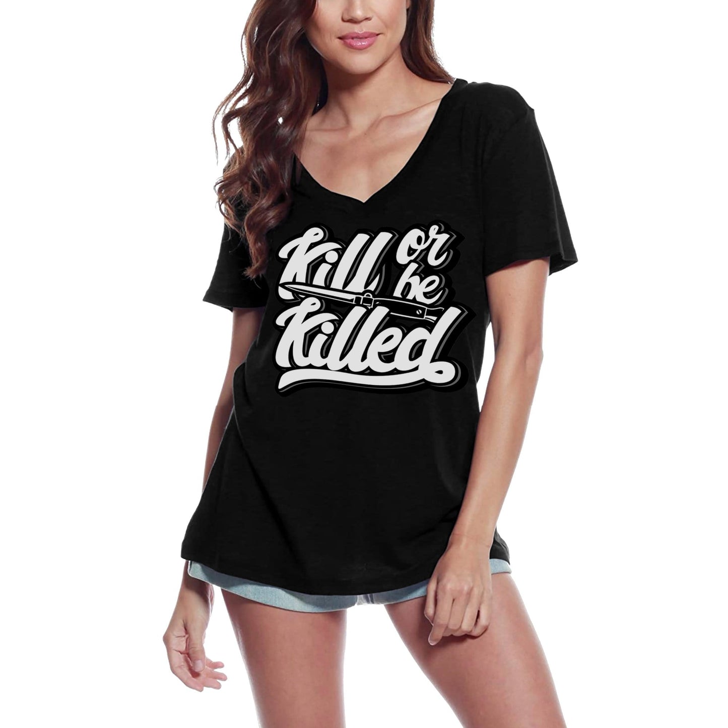 T-shirt ULTRABASIC pour femmes Kill Or Be Killed - Trust No One Inspiring Slogan Tee