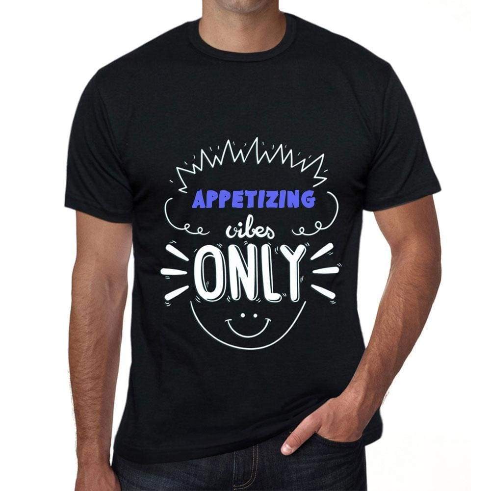 Appetizing Vibes Only Black Mens Short Sleeve Round Neck T-Shirt Gift T-Shirt 00299 - Black / S - Casual