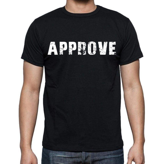 Approve White Letters Mens Short Sleeve Round Neck T-Shirt 00007