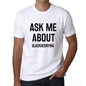 Ask Me About Blackberrying White Mens Short Sleeve Round Neck T-Shirt 00277 - White / S - Casual