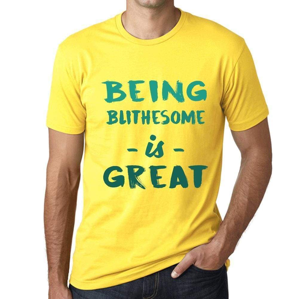 Being Blithesome Is Great Mens T-Shirt Yellow Birthday Gift 00378 - Yellow / Xs - Casual