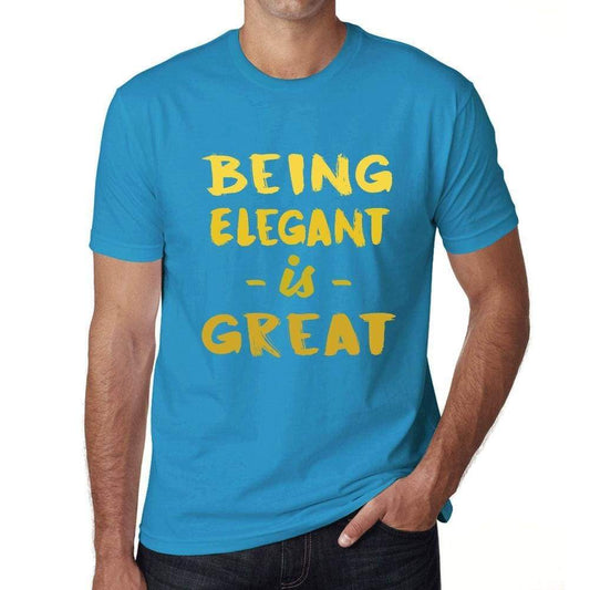 Being Elegant Is Great Mens T-Shirt Blue Birthday Gift 00377 - Blue / Xs - Casual