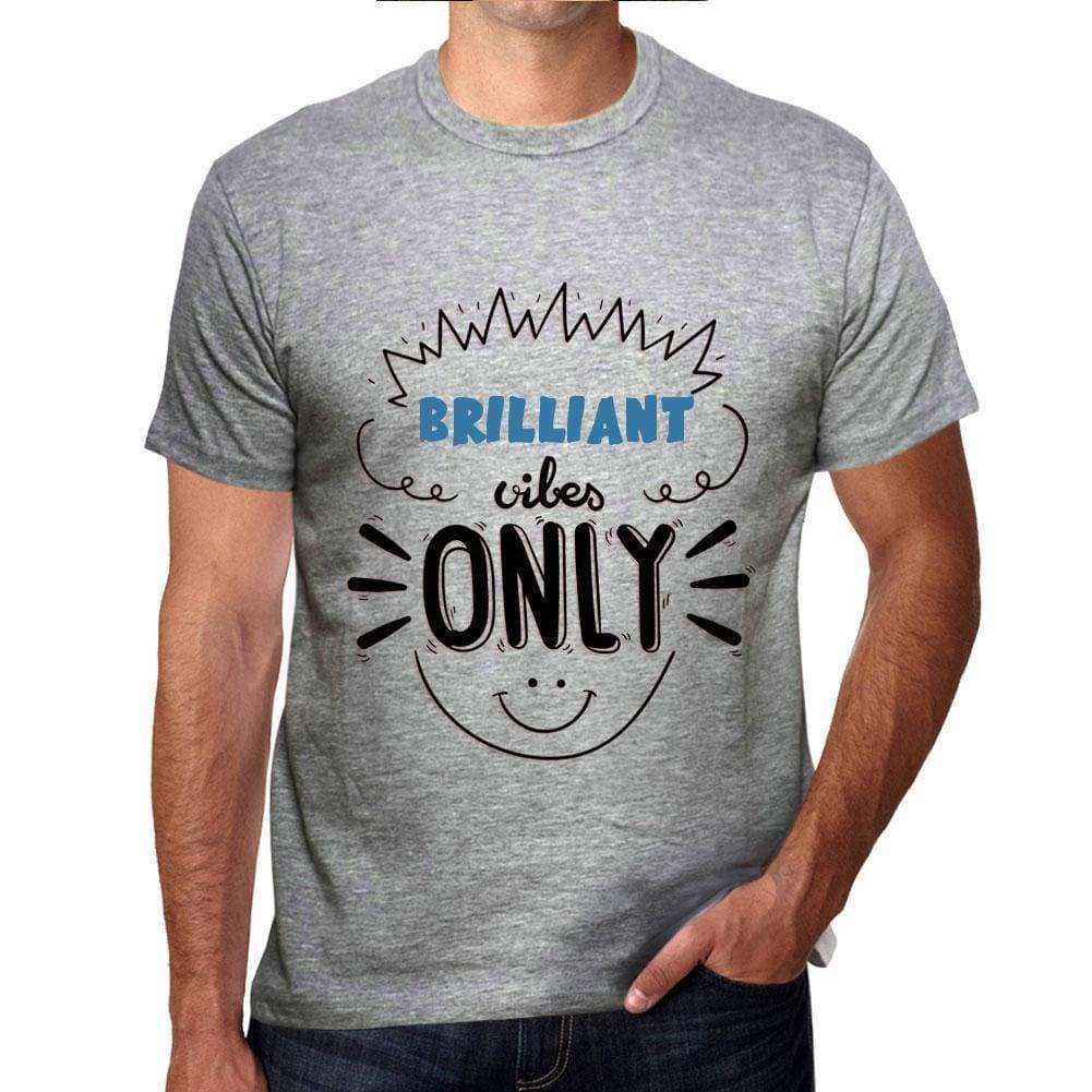 Brilliant Vibes Only Grey Mens Short Sleeve Round Neck T-Shirt Gift T-Shirt 00300 - Grey / S - Casual