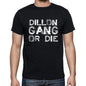 Dillon Family Gang Tshirt Mens Tshirt Black Tshirt Gift T-Shirt 00033 - Black / S - Casual
