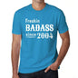 Freakin Badass Since 2004 Mens T-Shirt Blue Birthday Gift 00395 - Blue / Xs - Casual