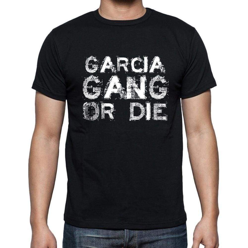 Garcia Family Gang Tshirt Mens Tshirt Black Tshirt Gift T-Shirt 00033 - Black / S - Casual