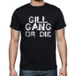 Gill Family Gang Tshirt Mens Tshirt Black Tshirt Gift T-Shirt 00033 - Black / S - Casual
