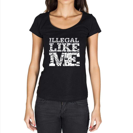 Illegal Like Me Black Womens Short Sleeve Round Neck T-Shirt - Black / Xs - Casual