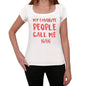 My Favorite People Call Me Nan White Womens Short Sleeve Round Neck T-Shirt Gift T-Shirt 00364 - White / Xs - Casual