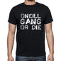 Oneill Family Gang Tshirt Mens Tshirt Black Tshirt Gift T-Shirt 00033 - Black / S - Casual