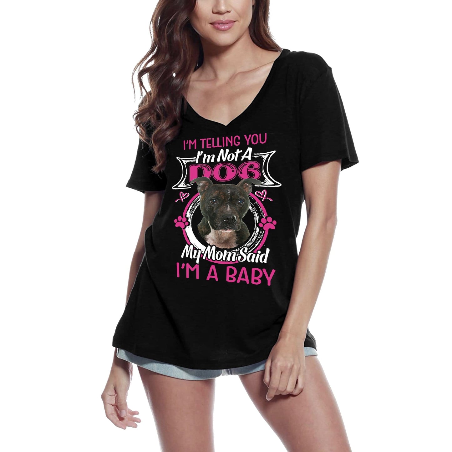 ULTRABASIC Damen-T-Shirt „I'm Telling You I'm Not a Staffordshire Bull Terrier – My Mom Said I'm a Baby“ – Süßes Hündchenliebhaber-T-Shirt