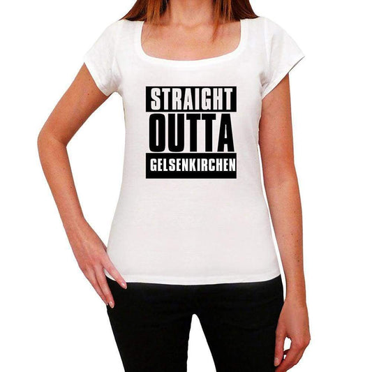 Straight Outta Gelsenkirchen Womens Short Sleeve Round Neck T-Shirt 00026 - White / Xs - Casual
