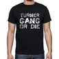 Turner Family Gang Tshirt Mens Tshirt Black Tshirt Gift T-Shirt 00033 - Black / S - Casual