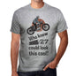 Who Knew 27 Could Look This Cool Mens T-Shirt Grey Birthday Gift 00417 00476 - Grey / S - Casual